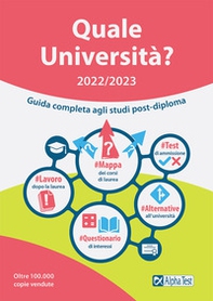 Quale Università? 2022/2023. Guida Completa agli studi post-diploma - Librerie.coop Quale Università? 2022/2023. Guida Completa agli studi post-diploma - Librerie.coop