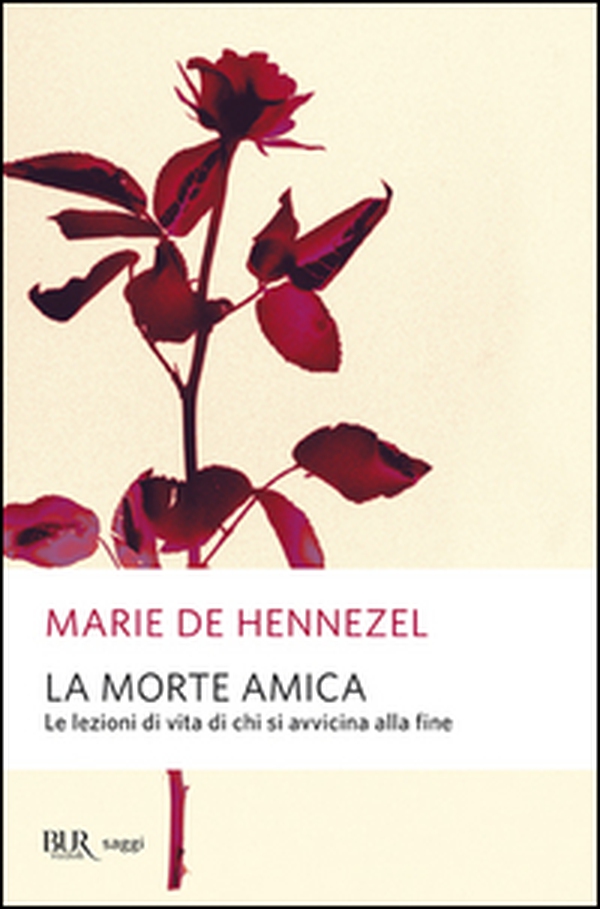 La morte amica. Lezioni di vita da chi sta per morire - Librerie.coop La morte amica. Lezioni di vita da chi sta per morire - Librerie.coop