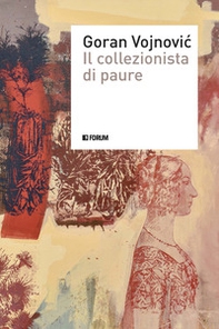 Il collezionista di paure - Librerie.coop
