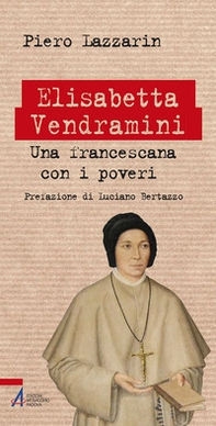 Elisabetta Vendramini. Una francescana con i poveri - Librerie.coop