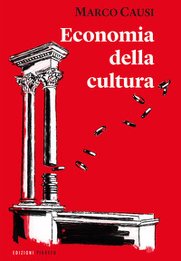 Economia della cultura - Librerie.coop Economia della cultura - Librerie.coop