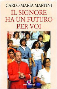 Il Signore ha un futuro per voi - Librerie.coop
