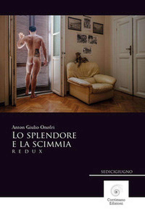 Lo splendore e la scimmia. Redux - Librerie.coop
