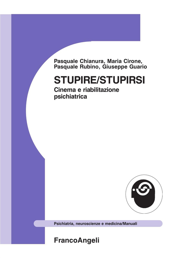 Stupire / stupirsi. Cinema e riabilitazione psichiatrica - Librerie.coop Stupire / stupirsi. Cinema e riabilitazione psichiatrica - Librerie.coop