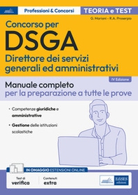 Concorso DSGA. Manuale completo per la preparazione - Librerie.coop