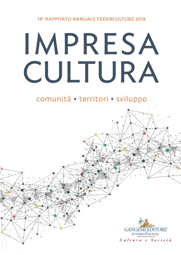 Impresa Cultura. Comunità, territori, sviluppo - Librerie.coop Impresa Cultura. Comunità, territori, sviluppo - Librerie.coop