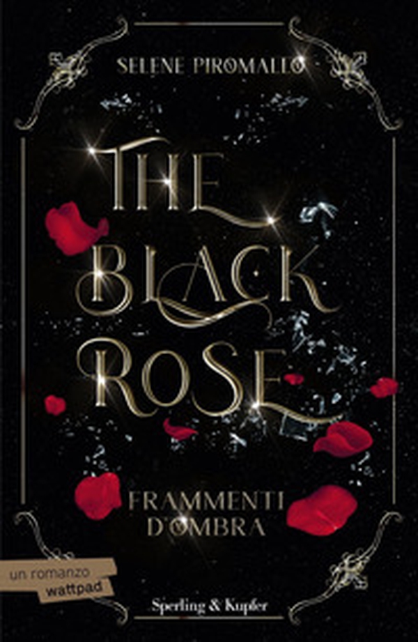 Frammenti d'ombra. The black rose - Vol. 2 - Librerie.coop Frammenti d'ombra. The black rose - Vol. 2 - Librerie.coop