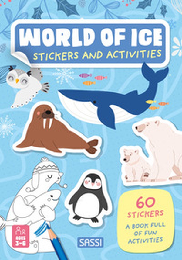 World of ice. Activity books - Librerie.coop World of ice. Activity books - Librerie.coop