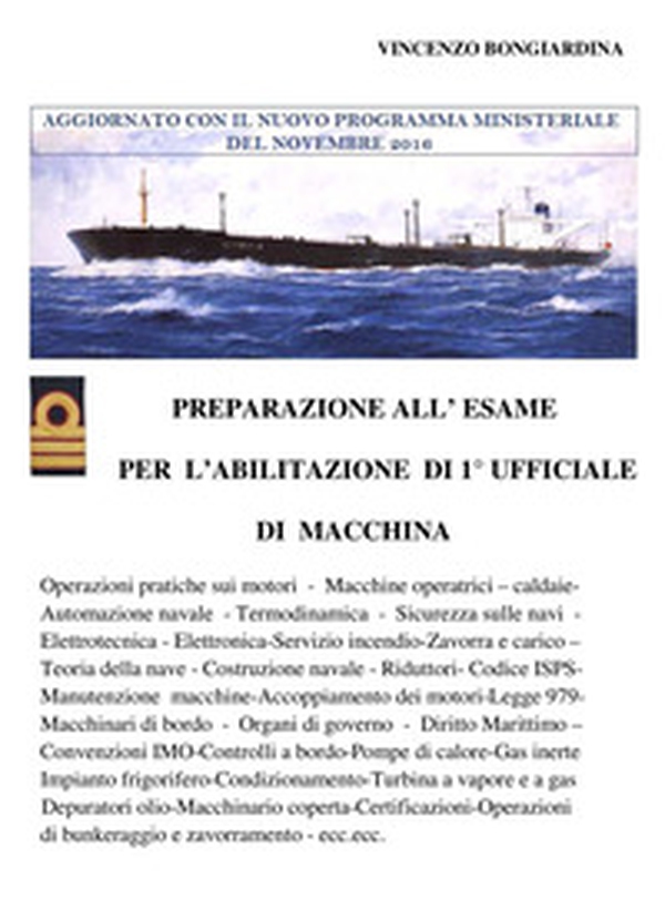 Preparazione all'esame di primo ufficiale di macchina - Librerie.coop Preparazione all'esame di primo ufficiale di macchina - Librerie.coop
