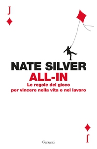 All-in. Le regole del gioco per vincere nella vita e nel lavoro - Librerie.coop All-in. Le regole del gioco per vincere nella vita e nel lavoro - Librerie.coop