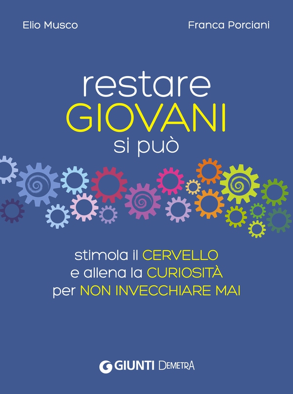 Restare giovani si può - Librerie.coop Restare giovani si può - Librerie.coop
