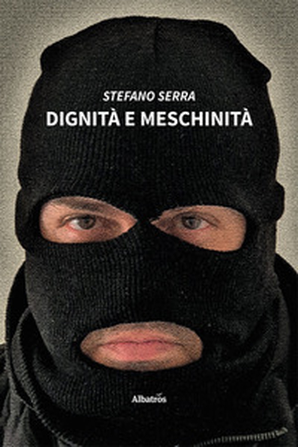 Dignità e meschinità - Librerie.coop Dignità e meschinità - Librerie.coop