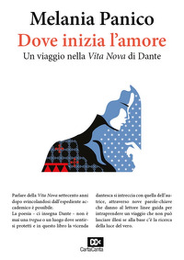 Dove inizia l'amore. Un viaggio nella «Vita Nova» di Dante - Librerie.coop Dove inizia l'amore. Un viaggio nella «Vita Nova» di Dante - Librerie.coop