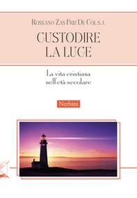Custodire la luce - Librerie.coop