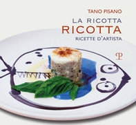 La ricotta ricotta. Ricette - Librerie.coop