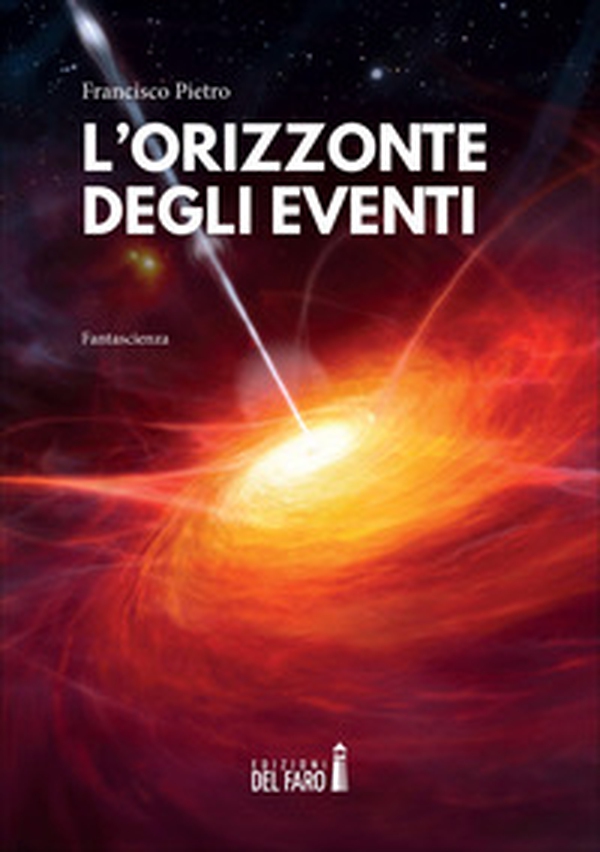 L'orizzonte degli eventi - Librerie.coop L'orizzonte degli eventi - Librerie.coop