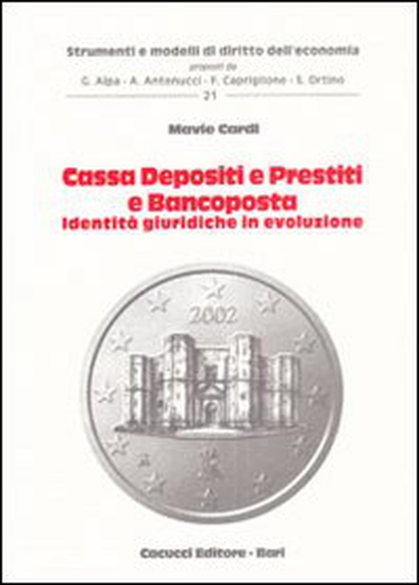 Cassa depositi e prestiti e bancoposta. Identità giuridiche in evoluzione - Librerie.coop