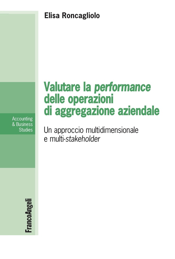 Valutare la performance delle operazioni di aggregazione aziendale - Librerie.coop Valutare la performance delle operazioni di aggregazione aziendale - Librerie.coop