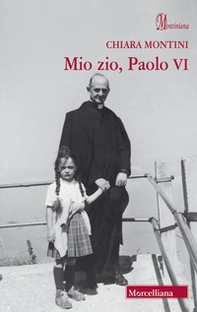 Mio zio, Paolo VI - Librerie.coop