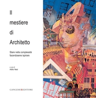Il mestiere di Architetto - Librerie.coop Il mestiere di Architetto - Librerie.coop