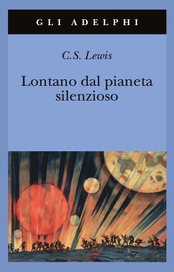 Lontano dal pianeta silenzioso - Librerie.coop Lontano dal pianeta silenzioso - Librerie.coop