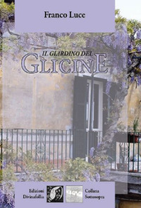 Il giardino del glicine - Librerie.coop Il giardino del glicine - Librerie.coop