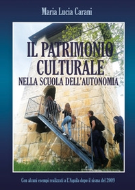 Il patrimonio culturale nella scuola dell'autonomia - Librerie.coop Il patrimonio culturale nella scuola dell'autonomia - Librerie.coop