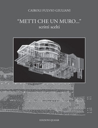 «Metti che un muro...» Scritti scelti - Librerie.coop