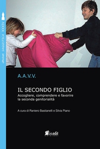 Il secondo figlio. Accogliere, comprendere e favorire la seconda genitorialità  - Librerie.coop