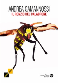 Il ronzio del calabrone. Un altra indagine del capitano Amelia - Librerie.coop Il ronzio del calabrone. Un altra indagine del capitano Amelia - Librerie.coop
