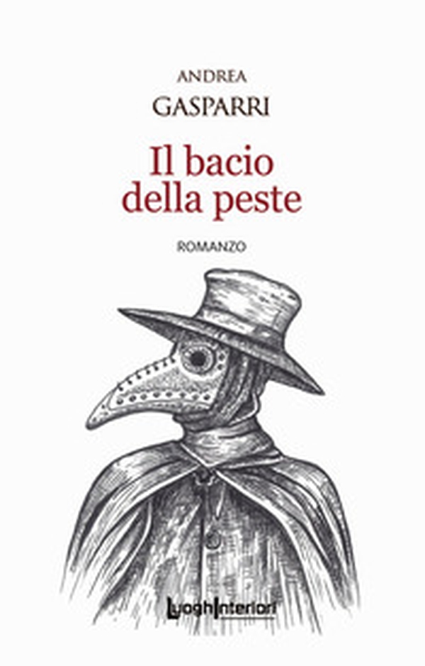 Il bacio della peste - Librerie.coop Il bacio della peste - Librerie.coop