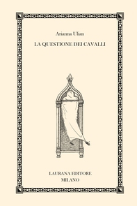La questione dei cavalli - Librerie.coop La questione dei cavalli - Librerie.coop