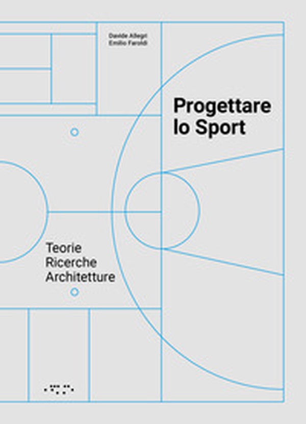 Progettare lo sport. Teorie ricerche architetture - Librerie.coop Progettare lo sport. Teorie ricerche architetture - Librerie.coop