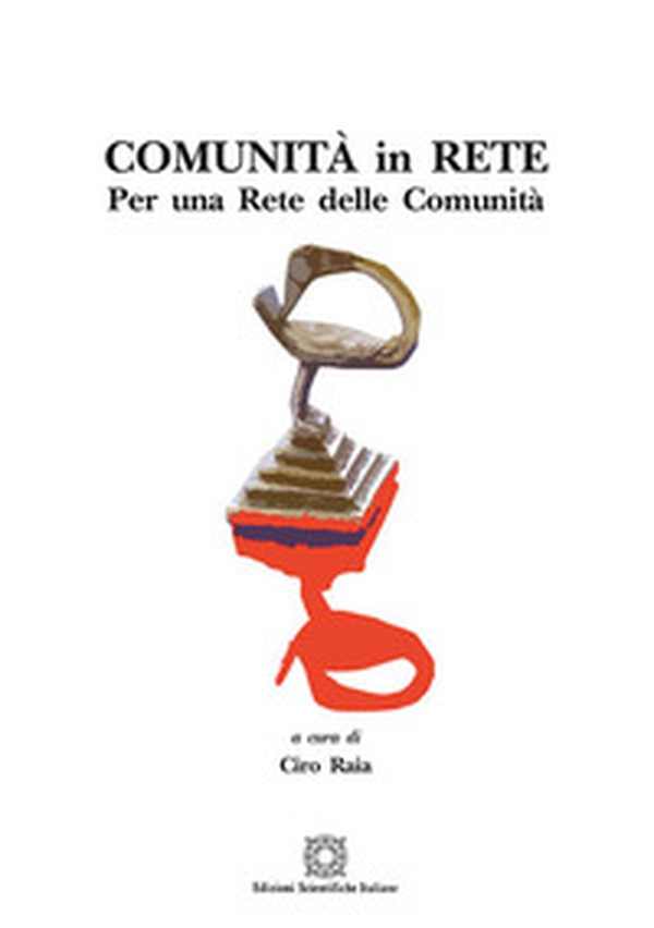 Comunità in rete. Per una rete delle comunità - Librerie.coop Comunità in rete. Per una rete delle comunità - Librerie.coop