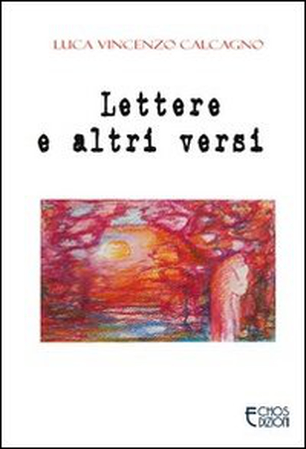 Lettere e altri versi - Librerie.coop Lettere e altri versi - Librerie.coop