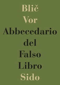 Abbecedario del falso libro. Come riconoscere i libri inutili, imbecilli o nocivi - Librerie.coop