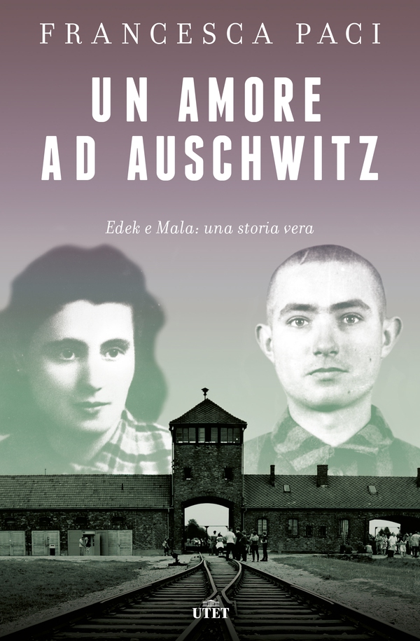 Un amore ad Auschwitz - Librerie.coop Un amore ad Auschwitz - Librerie.coop