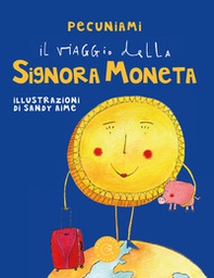 Il viaggio della signora moneta - Librerie.coop