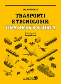 Trasporti e tecnologie: una breve storia - Librerie.coop Trasporti e tecnologie: una breve storia - Librerie.coop