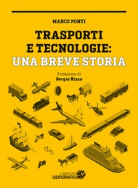 Trasporti e tecnologie: una breve storia - Librerie.coop