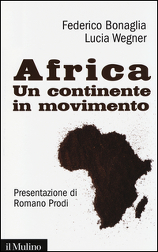 Africa. Un continente in movimento - Librerie.coop Africa. Un continente in movimento - Librerie.coop