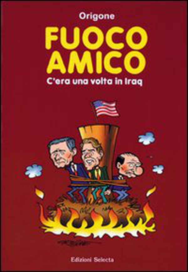 Fuoco amico. C'era una volta in Iraq - Librerie.coop Fuoco amico. C'era una volta in Iraq - Librerie.coop
