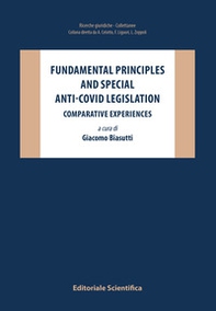 Fundamental principles and special anti-covid legislation. Comparative experiences - Librerie.coop