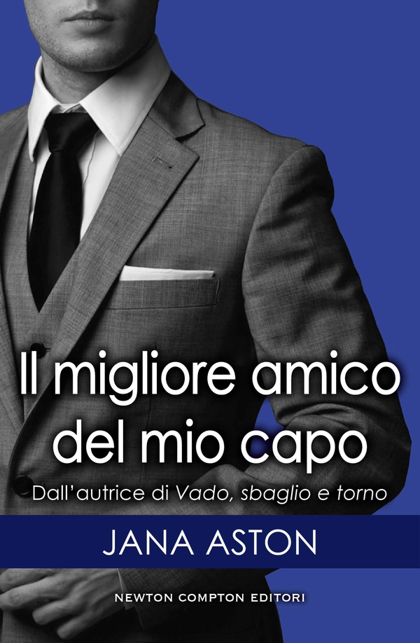 Il migliore amico del mio capo - Librerie.coop Il migliore amico del mio capo - Librerie.coop
