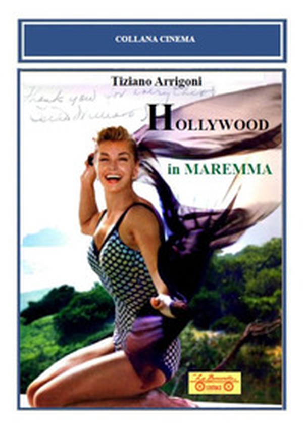 Hollywood in Maremma - Librerie.coop Hollywood in Maremma - Librerie.coop