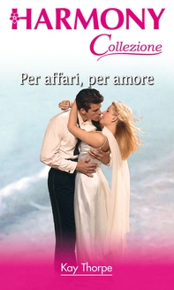 Per affari, per amore - Librerie.coop Per affari, per amore - Librerie.coop