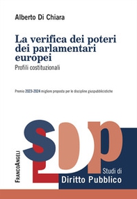 La verifica dei poteri dei parlamentari europei. Profili costituzionali - Librerie.coop