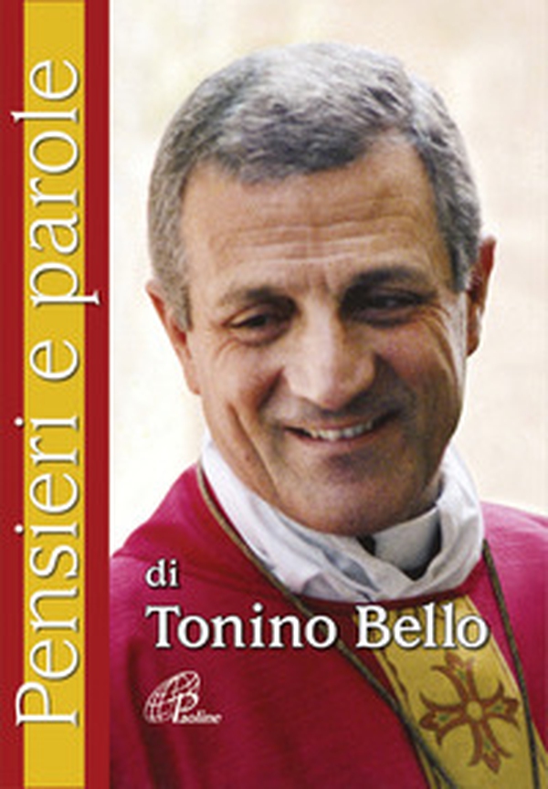 Pensieri e parole di Tonino Bello - Librerie.coop Pensieri e parole di Tonino Bello - Librerie.coop
