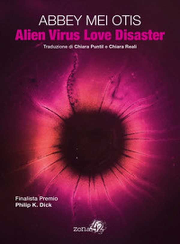 Alien virus love disaster - Librerie.coop Alien virus love disaster - Librerie.coop
