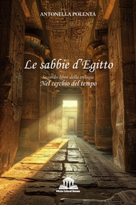 Le sabbie d'Egitto. Nel cerchio del tempo - Vol. 2 - Librerie.coop